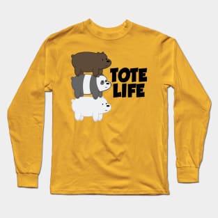 Tote Life Long Sleeve T-Shirt